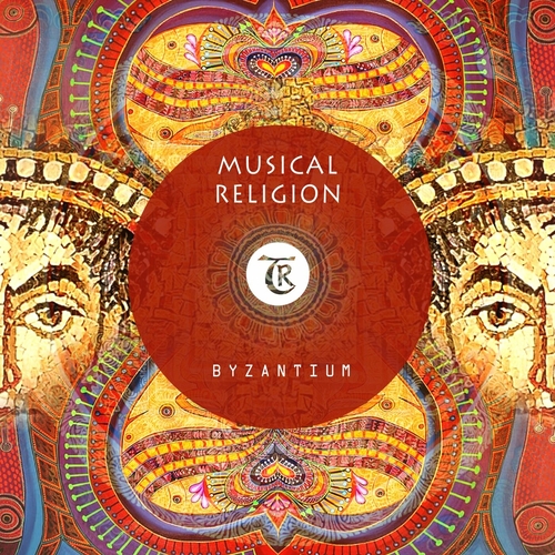 Musical Religion - Byzantium [TR311]